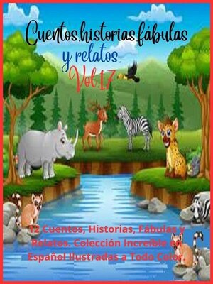 cover image of Cuentos, historias, fábulas y relatos. Volume 17